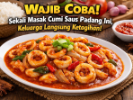 Cumi saus Padang menggugah selera