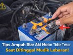 Lepas kabel kutub negatif aki motor sebelum mudik Lebaran untuk mencegah aki tekor akibat sistem kelistrikan yang tetap menyedot daya saat motor tidak digunakan dalam waktu lama.