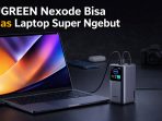 UGREEN Nexode 20.000mAh 130W mampu mengisi daya laptop hingga 100W lewat USB-C, solusi praktis untuk kerja mobile tanpa takut kehabisan baterai.