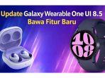 Update Galaxy Wearable One UI 8.5 menghadirkan tampilan baru, peningkatan keamanan, serta dukungan perangkat terbaru Samsung, termasuk Galaxy Buds 4 series, menjelang peluncuran resminya.