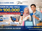 Promo spesial dari Bank Sumsel Babel bersama Rumah Busana Tria menghadirkan diskon belanja hingga Rp100.000 bagi nasabah yang bertransaksi menggunakan BSB Mobile QRIS atau kartu debit Bank Sumsel Babel.
