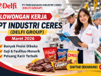 Lowongan kerja PT Industri Ceres (Delfi Group) Maret 2026 dibuka untuk berbagai posisi bagi lulusan D3 dan S1 yang ingin berkarir di industri makanan ternama.