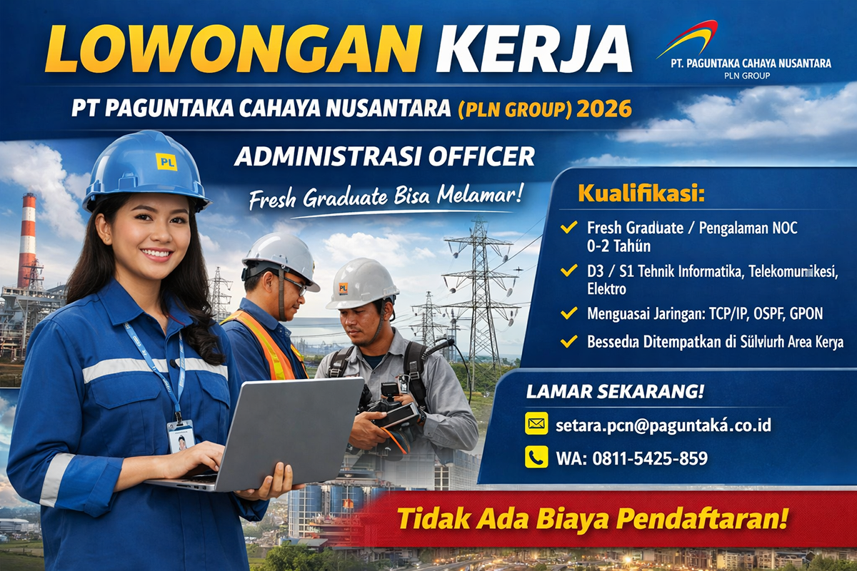 PT Paguntaka Cahaya Nusantara (PLN Group) membuka lowongan Administrasi Officer untuk fresh graduate dan profesional muda. Segera daftar dan jadilah bagian dari energi Indonesia!