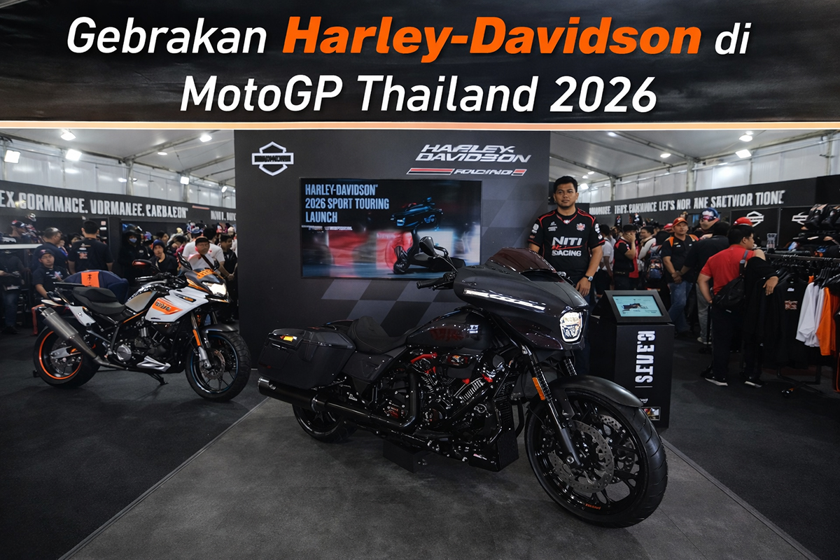 Gebrakan Harley-Davidson di MotoGP Thailand 2026 dengan peluncuran lini Sport Touring (ST) terbaru yang memadukan performa agresif, teknologi canggih, dan karakter balap khas Amerika.