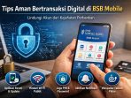 Keamanan digital dengan BSB Mobile Nasabah menggunakan aplikasi BSB Mobile di smartphone untuk melakukan transaksi digital secara aman.