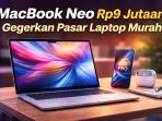 MacBook Neo hadir dengan harga sekitar Rp9 jutaan dan ditenagai chip A18 Pro, menawarkan performa tinggi dalam desain laptop tipis yang siap mengguncang pasar laptop murah serta menantang dominasi Chromebook.